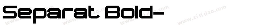 Separat Bold字体转换